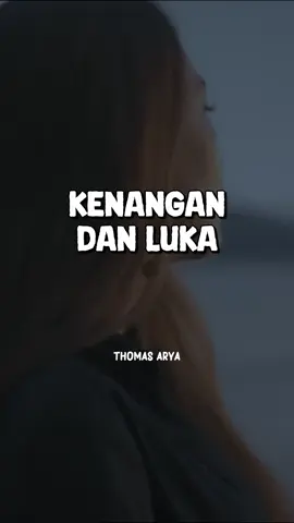 #kenangandanluka #thomasarya #rantaupunyo #palembang #fyp #viral #minangtiktok 
