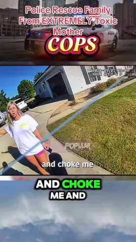 Police Rescue Family From EXTREMELY Toxic Mother #foyou #tiktok #fypシ゚viral #cop #cops #police 
