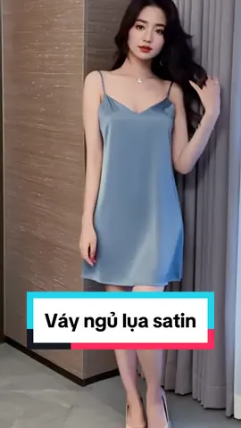 Váy ngủ lụa satin mặc là mát ngủ là ngon#vayxinh #vayngu #donguxinh #vaynguquyenru #vayngualua #vayngucotim #luasatin 