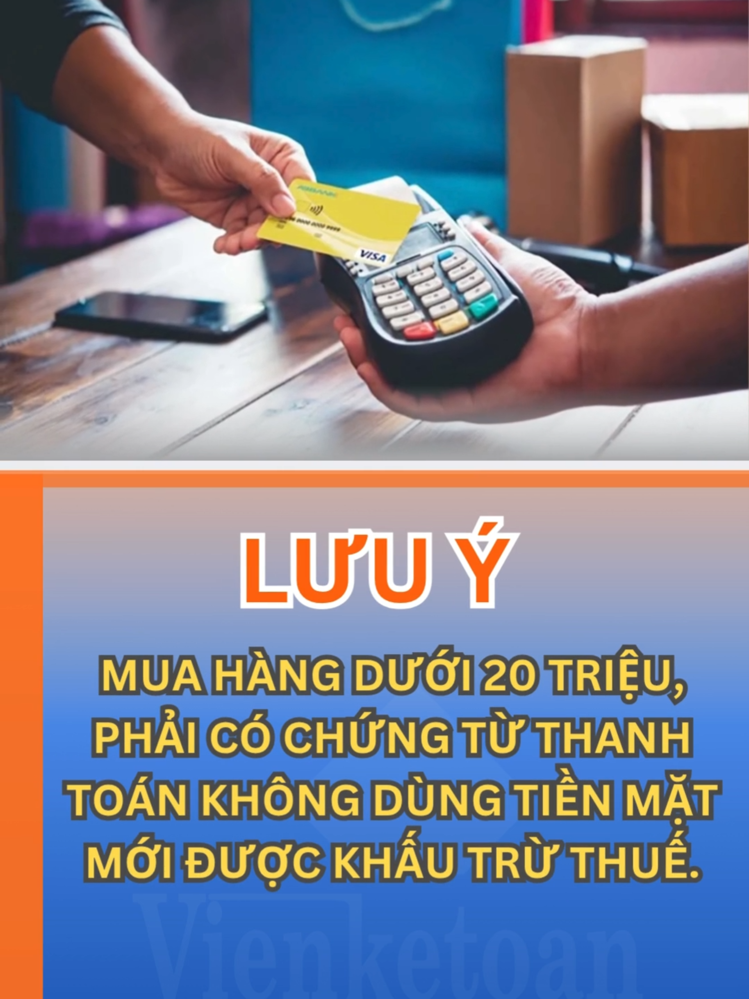 ❌ LƯU Ý | Mua hàng dưới 20 triệu phải có chứng từ thanh toán không dùng tiên mặt, mới đuocẹ khấu trừ thuế? #truythuthue #doanhnghiep #Hokinhdoanh #hoadon #khautruthue #hanghoa