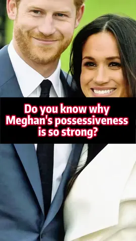 Do you know why Meghan’s possessiveness is so strong?#fyp #beautiful #usa #meghan #harry #chelsydavy 