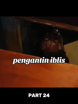 pengantin iblis part 24