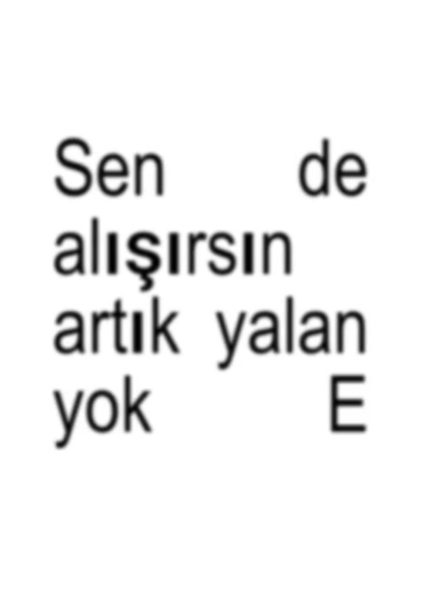 sen de alışırsın artık yalan yok E#poizi #fyp #fypageシ #brat 