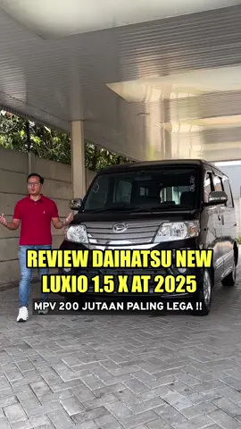 REVIEW SINGKAT !! DIAHATSU LUXIO 1.5 X AT 2025 || MPV 200 JUTAAN PALING LEGA ?! HARGA OTR JAKARTA DAIHATSU LUXIO 2025 : • LUXIO 1.5 D Manual MC E4 240.750.000 • LUXIO 1.5 X Manual MC E4 259.950.000 • LUXIO 1.5 X Matic MC E4    272.050.000 INFO PROMO : @Update Daihatsu  #daihatsuluxioter2025terbaru #daihatsuluxioindonesia #daihatsuluxiomodifikasi #daihatsuluxioreview #hargaotrdaihatsuluxioterbaru #kacamataandipras #daihatsuindonesia 