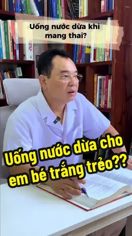 💥Uống nước dừa khi mang thai có thật sự làm em bé trắng trẻo??? Cùng nghe ý kiến của Bác sĩ Phạm Lâm về vấn đề này nhé! #bacsiphamlamdongy #bacsi #yte #yhoccotruyen #chamsocsuckhoe #chamsocbanthan #phunumangthai #chamsocsuckhoechudong #meosuckhoe #LearnOnTikTok #viral 
