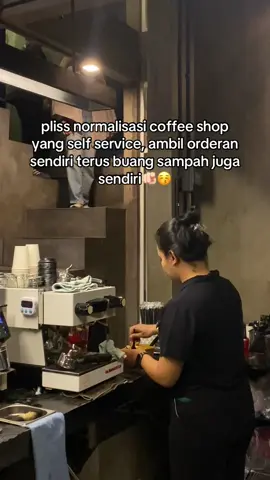 self service nya kakak🙏🏻😚 #fyp #placetogomalang #barista #baristalife #tjakap #malanghits #malang #coffeeshopmalang  