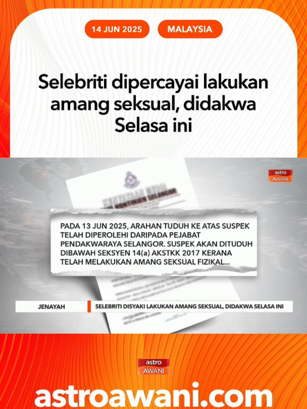 Seorang pelakon dan penyanyi terkenal yang dipercayai  melakukan amang seksual terhadap remaja perempuan berusia 17 tahun di sebuah hotel di Selangor akan didakwa Selasa ini. #AWANInews