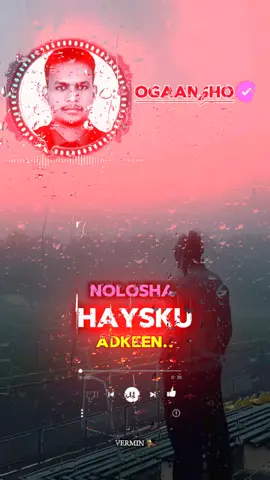 haysku adkeen aduunka nolsha ka jirta👍🤍💗  Ogaansho 👳‍♂️💕✋️  #lifeTips #likeme #following #SomalTiktok #SomalTiktok #SomalTiktok #somalilandtiktok💚🤍❤ #4youpage #ogaansho 🤍💗💞