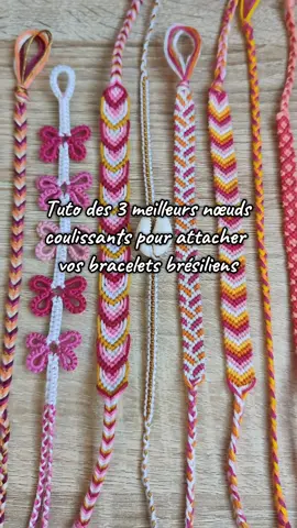 Tuto noeuds coulissant pour attacher les bracelets brésiliens #tuto #bracelet #braceletbresilien #braceletsbresiliens #friendshipbracelets 
