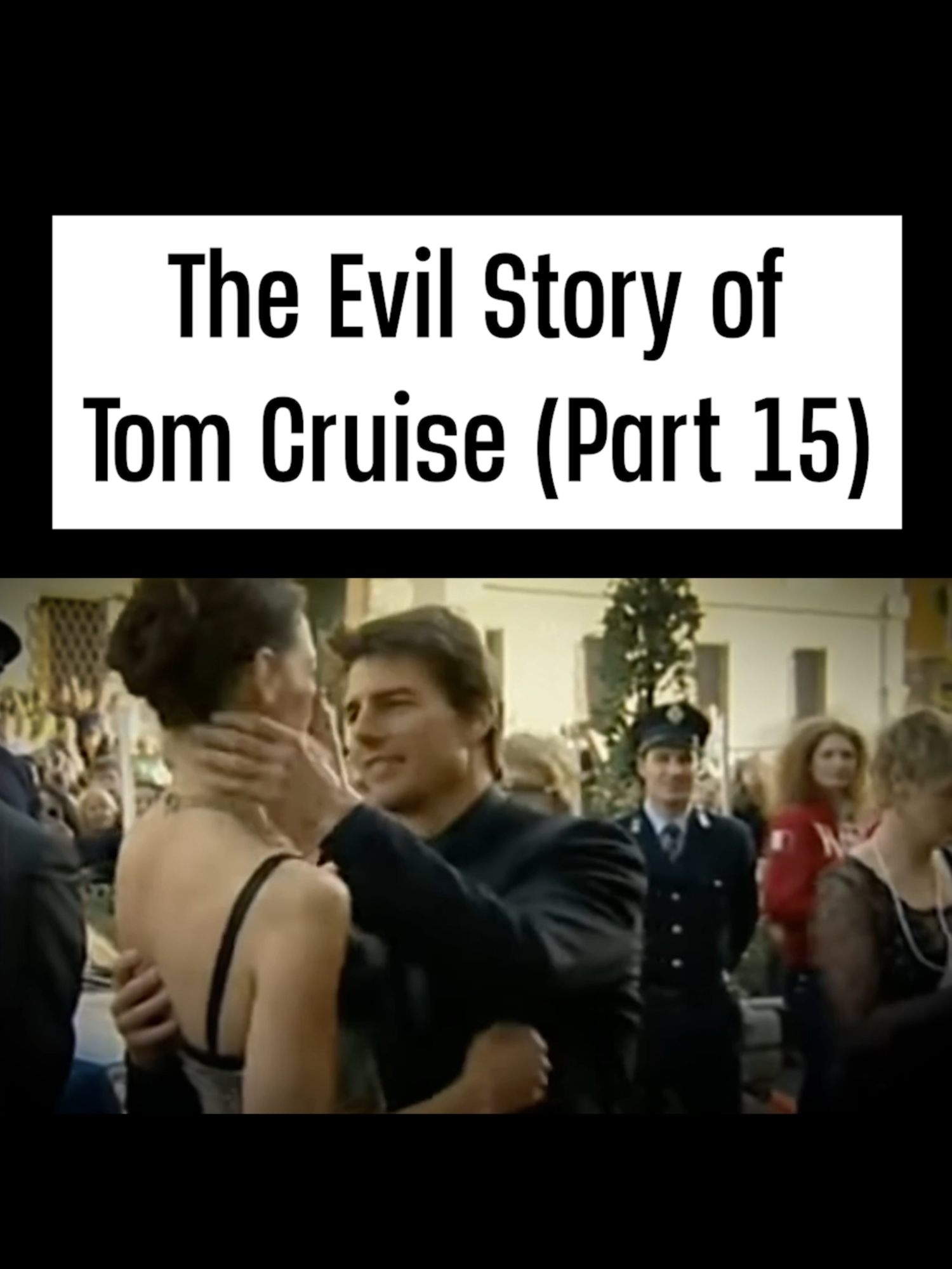 The Evil Story of Tom Cruise (Part 15) #Scientology #TomCruise