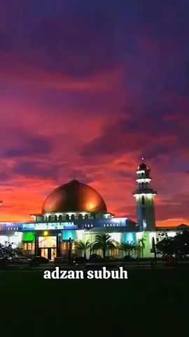 adzan merdu di waktu subuh  #fypreels #fypviral  #adzan  #adzanviral #fyp #fypシ゚viralシfypシ゚#fyppppppppppppppppppppppp 