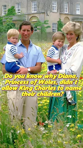 ¿Sabes por qué Diana no dejó que Charles nombrara a su hijo?#fyp #tiktok #royal #diana #william #harry #charles 