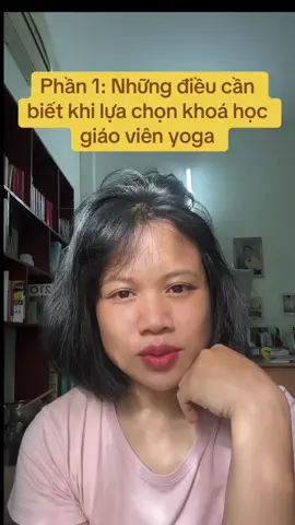 Phần 1: Những điều bạn cần biết trước khi lựa chọn một khoá học đào tạo huấn luyện viên yoga  #yttc #yttc200hrs #yttc200h #yttc300hours #yttc300h #yogaalliance #yogaalliancecertified #giaovienyoga #hlvyoga #hlvyogachuyennghiep #đào_tạo_hlv_yoga #khoahochlvyoga  #yogatrilieu #yoganangcao #yoganentang #fyp #foryou #foryoupage #pov 
