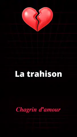 La trahison...