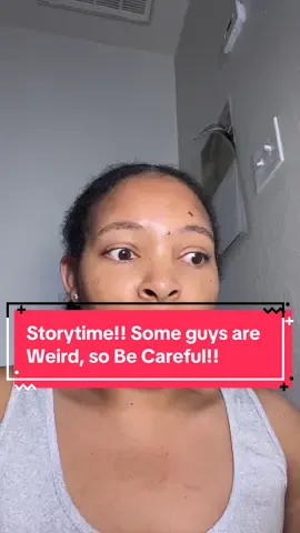 Had to vent y’all and thought I’d share cause huh!? #storytime #relationshipadviceforwomen #gettested 