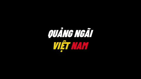 76 quảng Ngãi xin chào 👋 #quangngai #vietnam #viral #xuhuong 