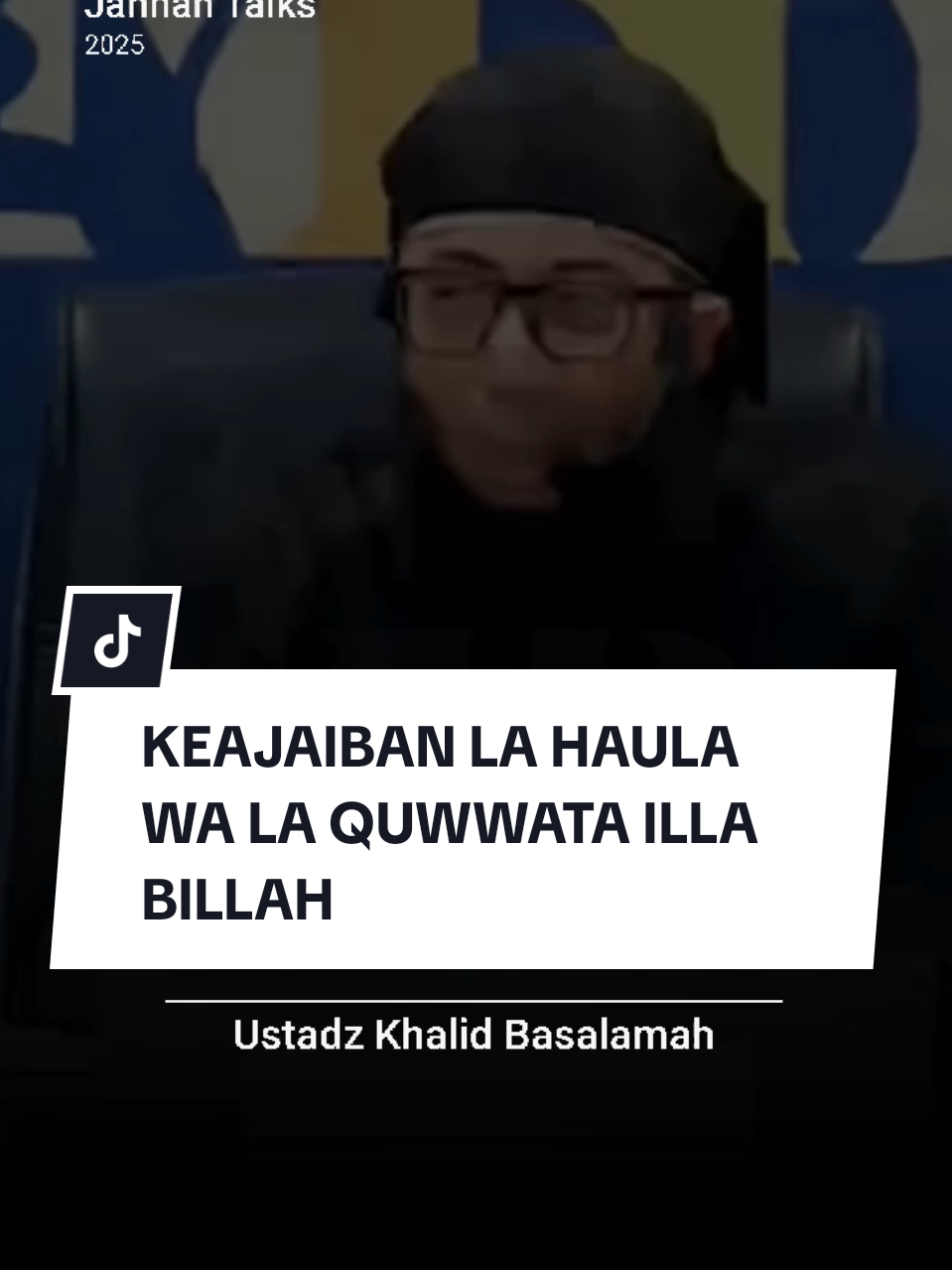 Keajaiban La Haula Wa La Quwwata Illa Billah | Ustadz Khalid Basalamah #ceramah #kajian #ustadzkhalidbasalamah #khb #jannahtalks #hijrah #fyp 