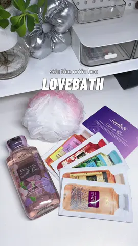 Sữa tắm Lovebath thơm xĩu luôn #suatamnuochoa #lovebath #unboxing #review #xuhuong 