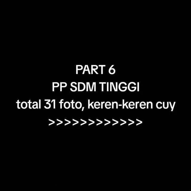 Part 6 cuy , btw ini part terkeren cuy ,ramein bre #pp #ppsdmtinggi #foto #profile #anime #kece #trend #viral #foryou #fyp 