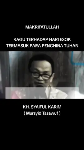 #parapenghinatuhan #ilmuhakekat #ilmumakrifat #khsyaifulkarim