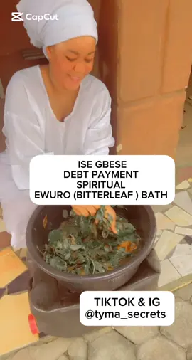 ISE GBESE - DEBT PAYMENT SPIRITUAL BATH WITH BITTERLEAF EWURO  Follow for more 🤍