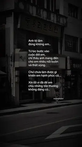 “Anh tệ lắm phải không em..” #tamtrang #suyymottchut #viral #fyp 