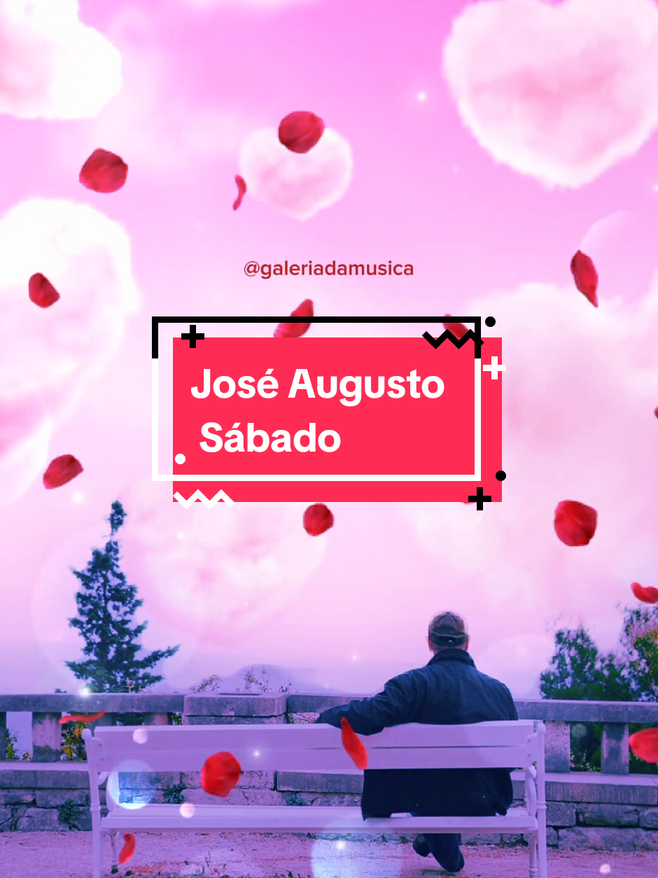 🎙 José Augusto  🎵 Sábado  #sucesso #joseaugusto #mpb #mpbrasil #musicanacional #musicabrasileira #musicalinda #nostalgia #anosatrás #musicaromantica #music #song #lovesong #fypシ゚ #fypviralシ 