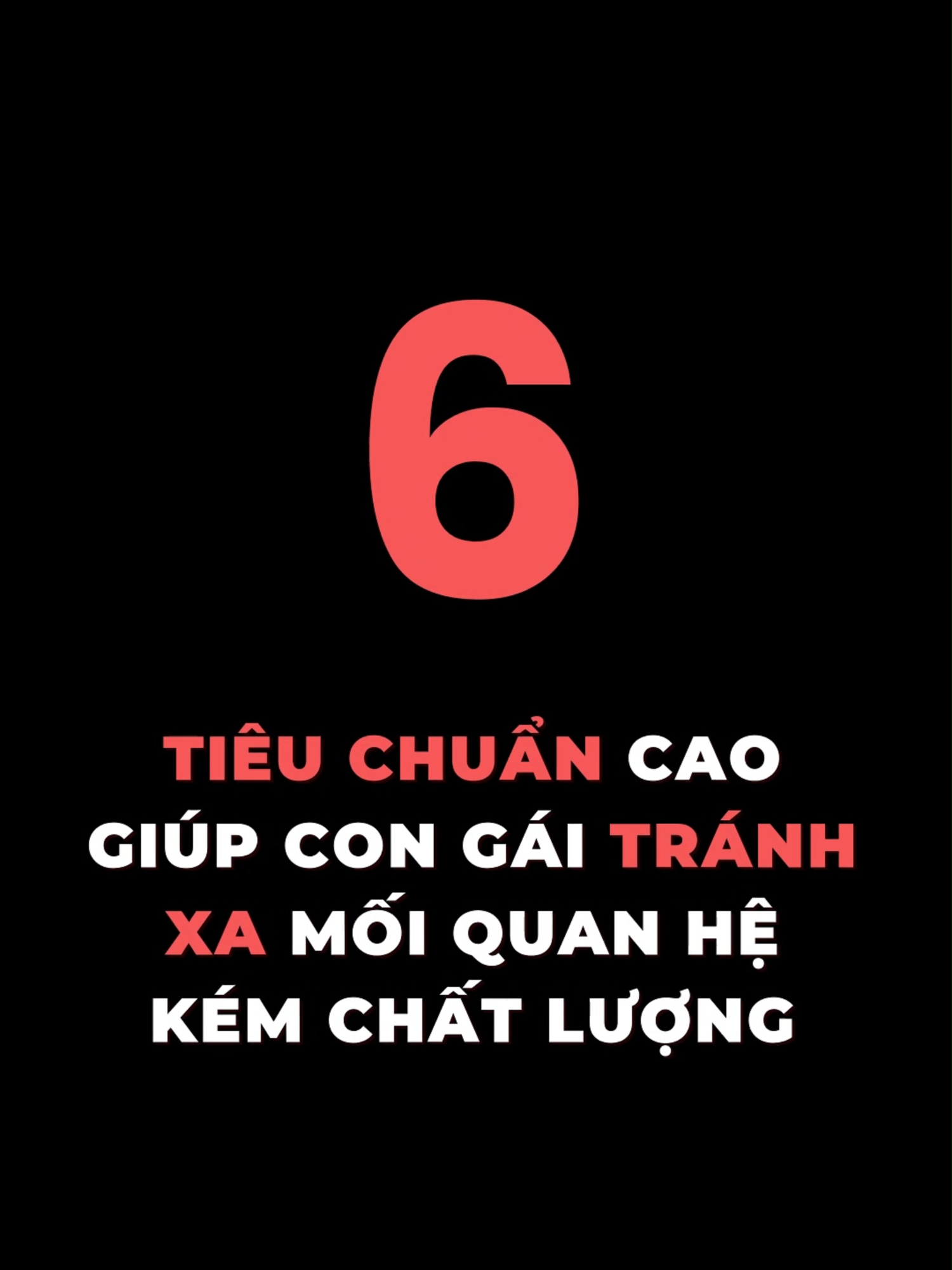 6 tiêu chuẩn cao giúp con gái tránh xa mối quan hệ kém chất lượng #tamlyhocthanhcong #mindset #thanhcong #xuhuong #viral #learnontiktok