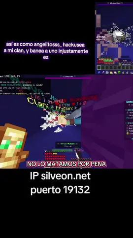 así es como @angelitoss le dice hacker a mi clan, no lo matamos por pena. le popeo 2 totems y lo dejamos salir, encima banea a mi team @Memo_Gmlnd19.  #viral #tiktok #clips #server #silveon #spam #Minecraft #minecraftbedrock #minecraftjava 