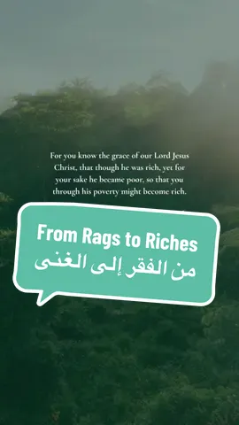 Have you ever heard of the saying “from rags to riches“? This concept has been a recurring theme throughout history and literature. With Jesus Christ, we can all have a “rags to riches” story. 🙌❤️🥹 ‎هل سمعت يومًا بالمقولة “من الفقر إلى الغنى”؟ ‎هذا المفهوم كان موضوعًا متكررًا عبر التاريخ والأدب. ‎مع يسوع المسيح، يمكن أن تكون لدينا جميعًا قصة “من الفقر إلى الغنى #ragstoriches #jesus #2corinthians #hopeingod #foodforthesoul #peacefortheheart #leapintolove