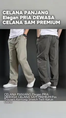 buat yang cari celana panjang elegan,tapi tetap nyaman di pakai seharian,celana sam premium ini jawaban nya,potongan nya pas di kaki,Bahan kain twill katun Stretch flexible tapi tetap rapi,model nya Chino klasik,cocok buat kerja,kondangan maupun nongkrong santai,, buruan cek keranjang kuning sekarang mumpung masih ada promo #celanapria #celanapanjanglaki #celanamurah #fyypp #4you 