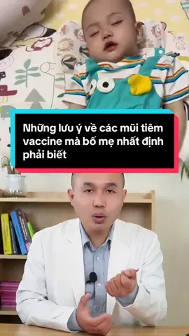 Những lưu ý về các mũi tiêm vaccine mà bố mẹ nhất định phải biết #duocsichat #chamsocbeyeu #vaccine #mebimsua #tiemphongchobe 