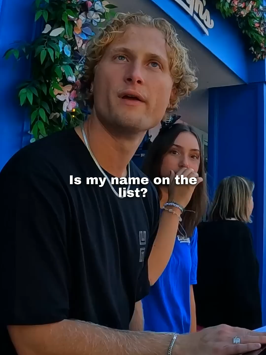 I asked the bouncer if my name was on the list and THIS happened 🥺❤️