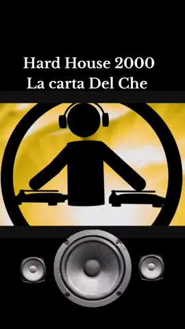 Hard house- la carta del che  uno de los grandes clásicos  latinos  américa#paratiiiiiiiiiiiiiiiiiiiiiiiiiiiiiii #fyp #musicaelectronica #eurodance 