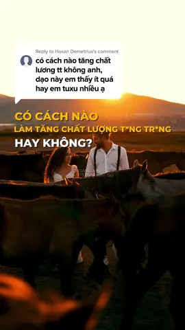 Có cách nào làm tăng chất lượng tingtrung hay không? #hoanglangakt #xuhuong #viral #ysl #xts #fyp