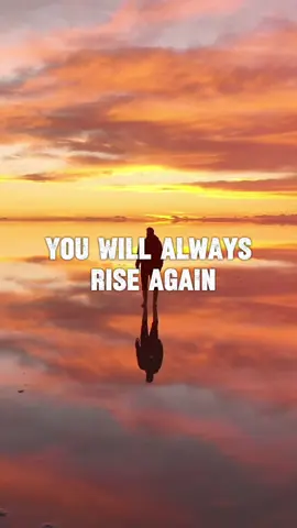 Rise again #motivation #positivity #reflection #quoteoftheday #deepthought #fyp #CapCut 