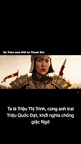 Khởi nghĩa Bà Triệu(Triệu Thị Trinh) năm 248 #phimhaymoingay  #phimhay  #veo3 #ai  #giaitri  #xuhuong  #xuhuongtiktok  #haihuoc  #lichsu
