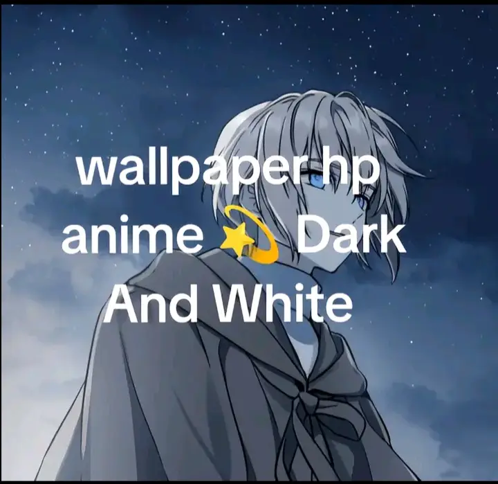 Wallpaper hp anime 😘 Dark And Whit #walpaper #walpaperaesthetic #walpaperaesthetic #foto #profilepicture #fpyツ 