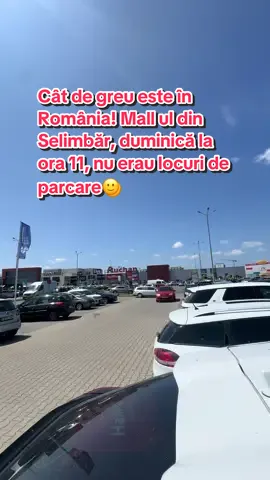 Cât de greu este în România! Mall ul din Selimbăr, duminică la ora 11, nu erau locuri de parcare🙂