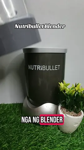 Nutribullet Blender, napaka Ganda Ng blender na ito 😍 #nutribullet #nutribulletblender #blender #fyp #foryoupage 