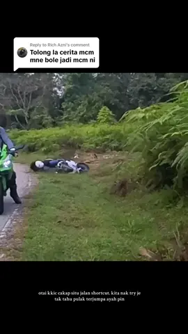 Replying to @Rich Azni  yang tak tahannya member belakang jatuh emergecy brake boleh gelak dulu baru perasan aku dalam semak 🤣