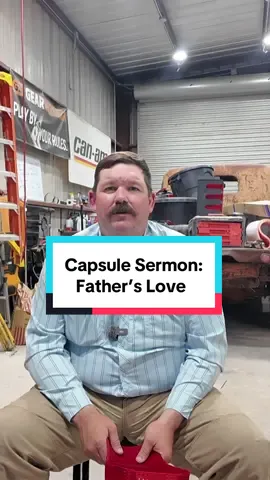Capsule Sermon: Father’s Love #CapsuleSermon #SundayTok #ChristianTok #JesusLovesYou #KeepRanchin #Christianity #RanchTok #AgTok  #KeepPrayin