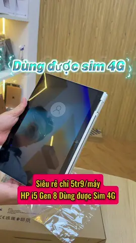 HP X360(dùng được Sim 4G)thế hệ 8,Ram 8G,SSD256G,màn cảm ứng gập 360.  #laptopgiare #laptop #HP