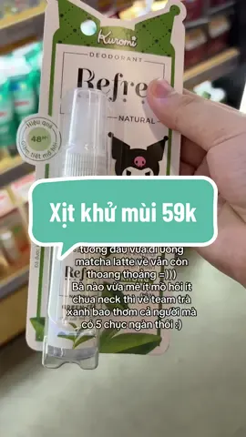 Team mê trà xanh điểm danh #linhsieuthi #lankhumui #xitkhumui #refre