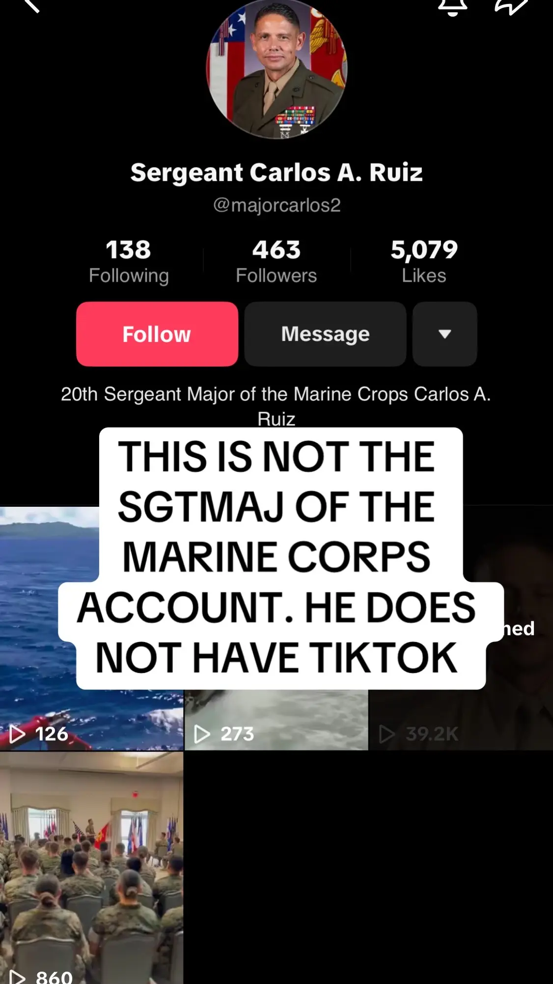 @Sergeant Carlos A. Ruiz SgtMaj Ruiz does not have a TikTok account. Any profile claiming to be him on this platform is fake and unauthorized. Please report it immediately. This is a scam account attempting to impersonate a senior enlisted Marine, and it does not represent SgtMaj Ruiz or the United States Marine Corps in any capacity. Always verify before engaging with military-related accounts, and protect the integrity of those who’ve earned their rank through real service.