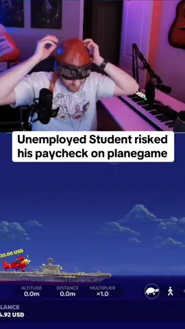 Unemployed student risked his paycheck on planegame #unemployed #planegame #kickstreaming 
