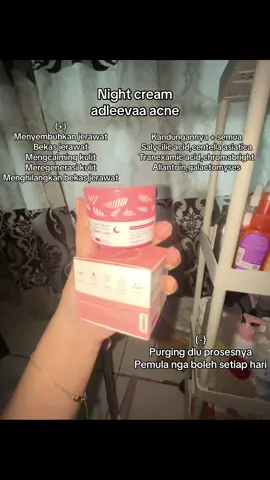 Adlevaa night cream dengan kandungan salycilic acid,centella dll bagus jntuk merawat kulit berjerawt