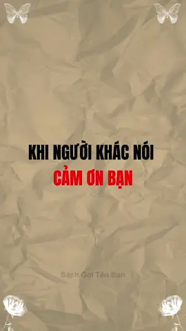 Khi người khác nói cảm ơn bạn #bimat #tuduy #manhme #khichat  #baihoccuocsong #trietlycuocsong #trituenguoixua 