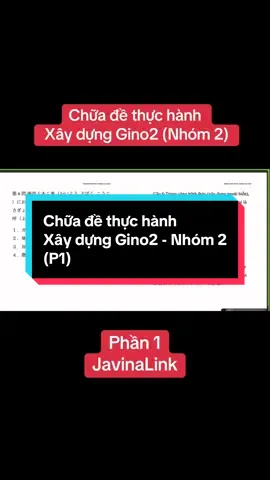 Chữa đề thực hành Xây dựng Gino2 (Nhóm 2) cùng JavinaLink #tokutei #tokuteiginou #tokuteigino2 #tokuteixaydung #javinalink #viral #xuhuong 