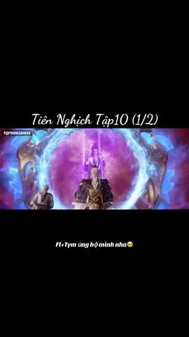 Tiên Nghịch Tập10 (1/2) full thuyết minh #tiennghich #hh3dtq #hoathinhtrungquoc #hoathinh3d 